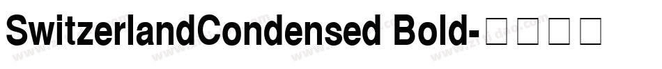 SwitzerlandCondensed Bold字体转换